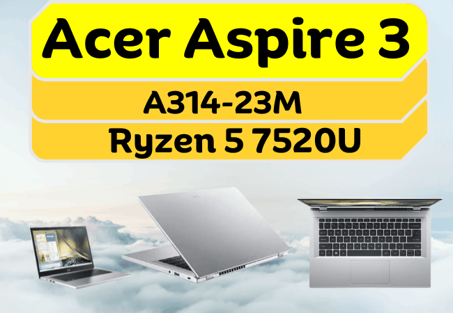 Featured Image Acer Aspire 3 A314-23M Ryzen 5 7520U