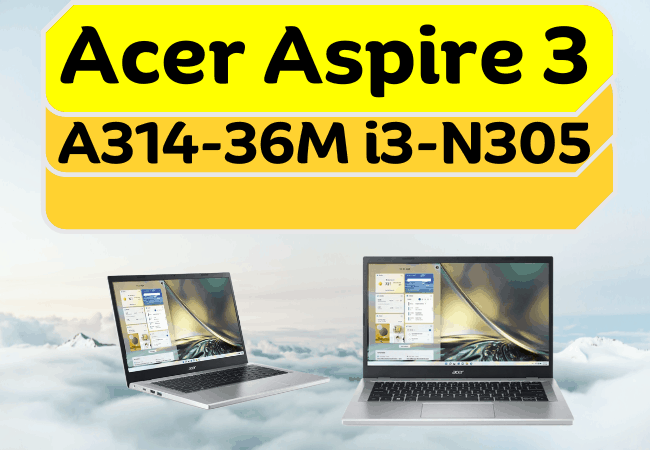 Featured Image Acer Aspire 3 A314-36M i3-N305