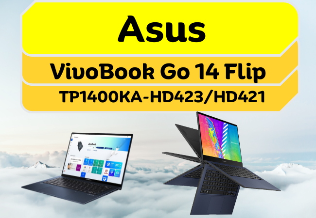 Asus VivoBook Go 14 Flip TP1400KA-HD423 HD421 Featured Image