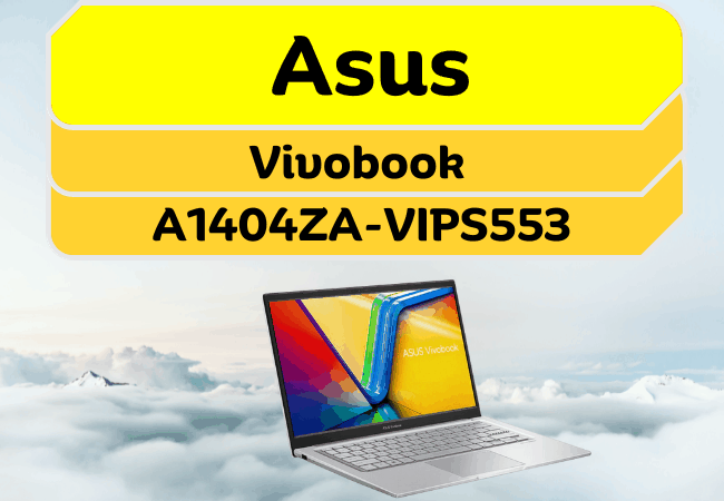 Asus Vivobook A1404ZA-VIPS553 Feautured Image
